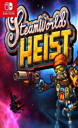 SteamWorld Heist: Ultimate Edition