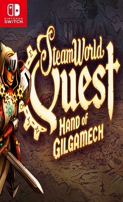 SteamWorld Quest: Hand of Gilgamech