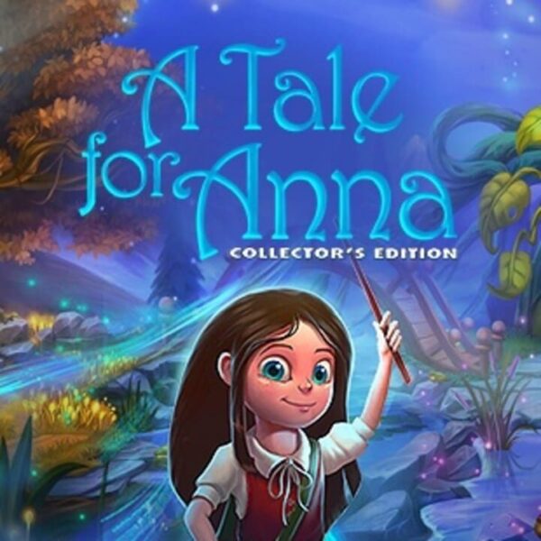 A Tale for Anna: Collector’s Edition